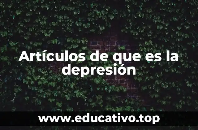 Artículos de que es la depresión