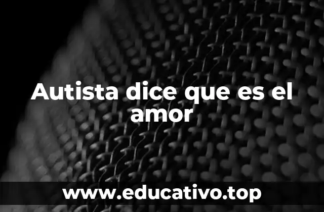 Comprendiendo la comunicación emocional en el espectro autista