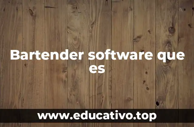 Bartender software que es