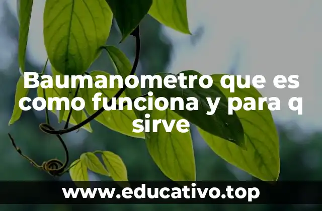 Baumanometro que es como funciona y para q sirve