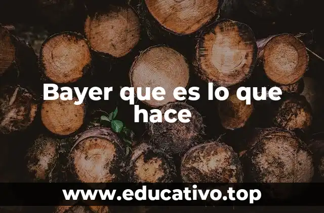 Bayer que es lo que hace