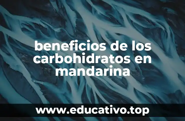 beneficios de los carbohidratos en mandarina