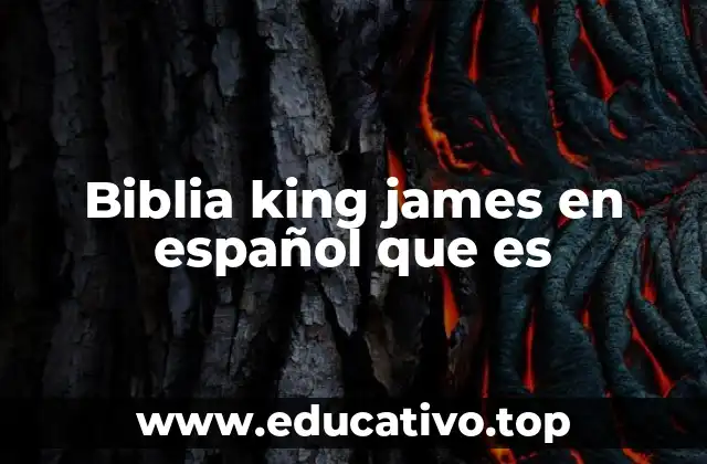 Biblia king james en español que es