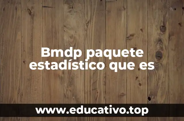 Bmdp paquete estadístico que es