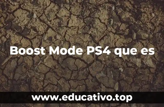 Boost Mode PS4 que es