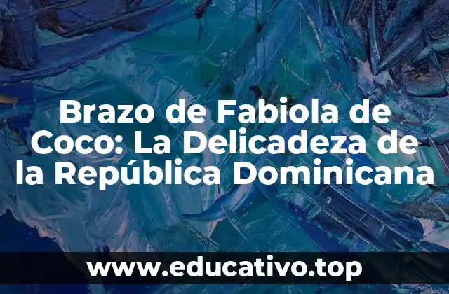 Brazo de Fabiola de Coco: La Delicadeza de la República Dominicana