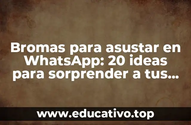 ¿Por qué las bromas para asustar en WhatsApp son divertidas?