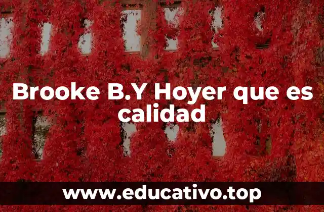 Brooke B.Y Hoyer que es calidad