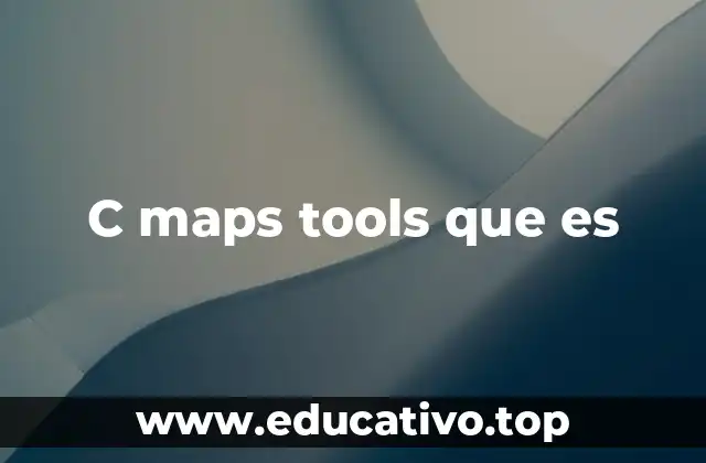 C maps tools que es