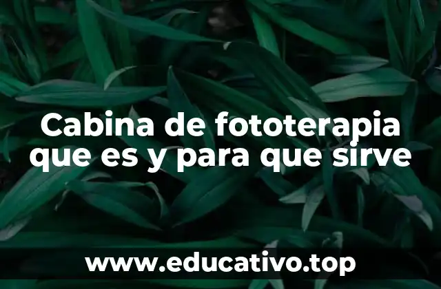 Beneficios y usos de la fototerapia sin mencionar el dispositivo