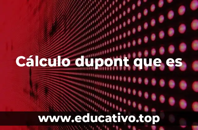 Cálculo dupont que es