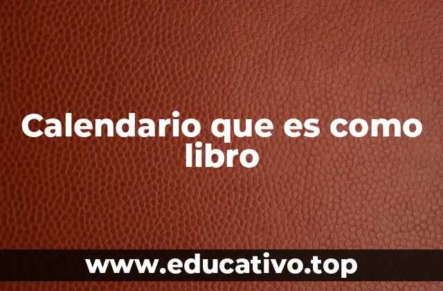 Calendario que es como libro