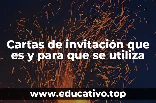 Cartas de invitación que es y para que se utiliza