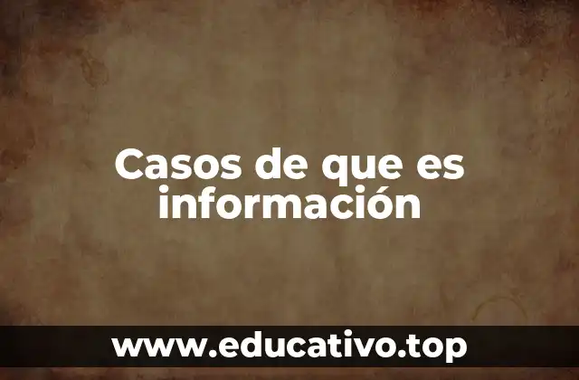 Casos de que es información