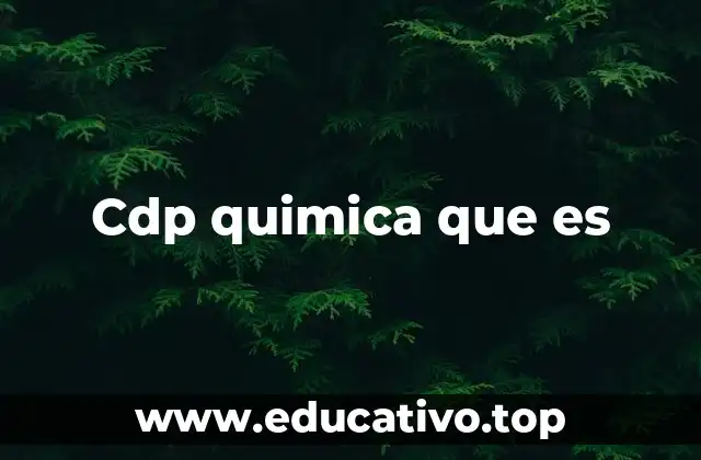 Cdp quimica que es