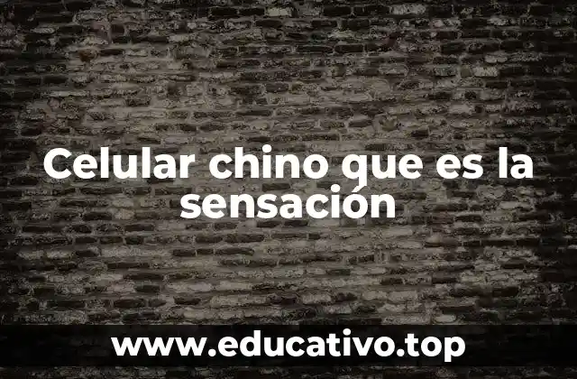 Cómo los celulares chinos están redefiniendo el mercado tecnológico