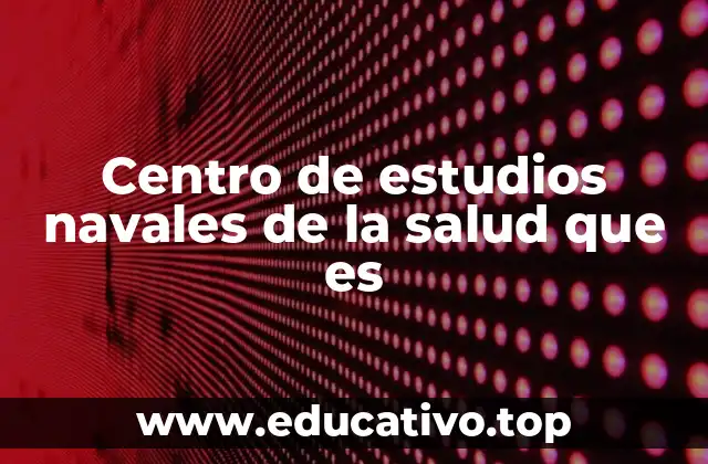 La salud en entornos marítimos y su importancia