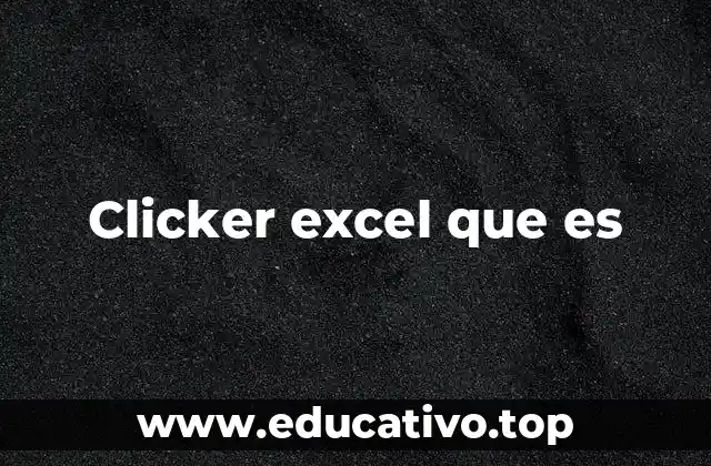 Clicker excel que es