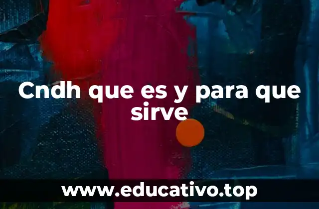 La importancia de la CNDH en la sociedad mexicana