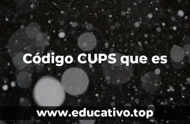 Código CUPS que es