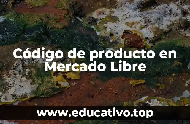 Código de producto en Mercado Libre