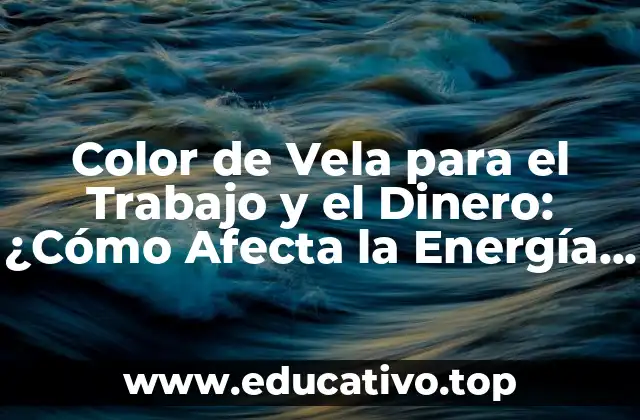 Color de Vela para el Trabajo y el Dinero: ¿Cómo Afecta la Energía en tu Carrera y Finanzas?
