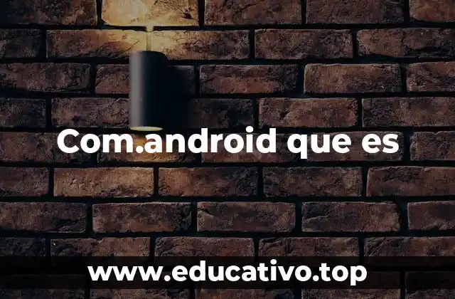 Cómo funciona el sistema de paquetes en Android
