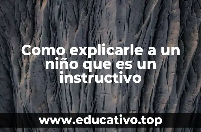 Cómo entender el concepto de un instructivo sin usar la palabra directamente