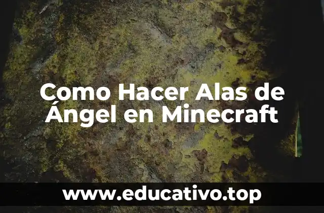 Como Hacer Alas de Ángel en Minecraft