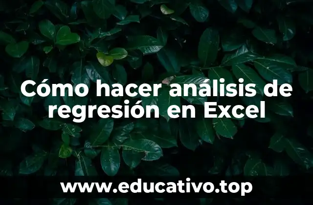 Cómo hacer análisis de regresión en Excel