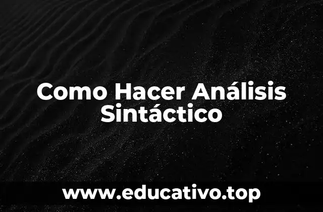 Como Hacer Análisis Sintáctico