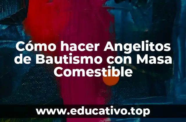 Cómo hacer Angelitos de Bautismo con Masa Comestible