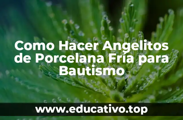 Como Hacer Angelitos de Porcelana Fría para Bautismo
