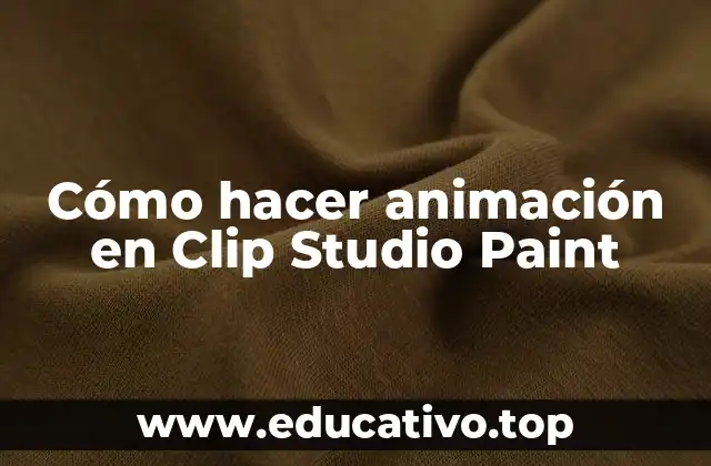 Cómo hacer animación en Clip Studio Paint