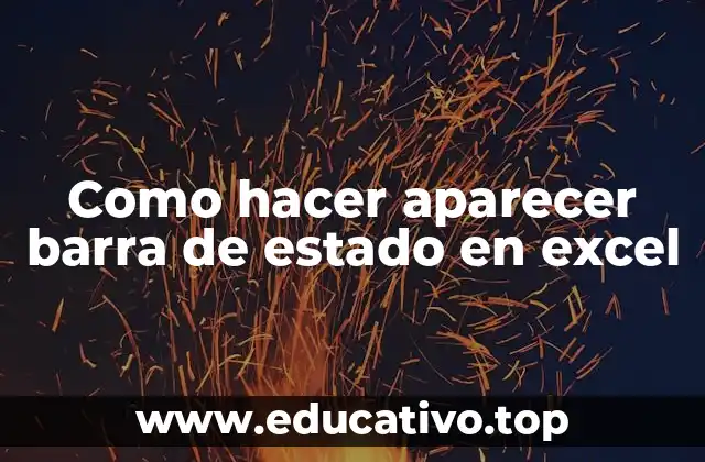 Como hacer aparecer barra de estado en excel