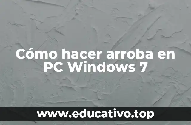 Cómo hacer arroba en PC Windows 7