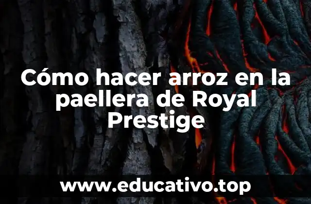 Cómo hacer arroz en la paellera de Royal Prestige