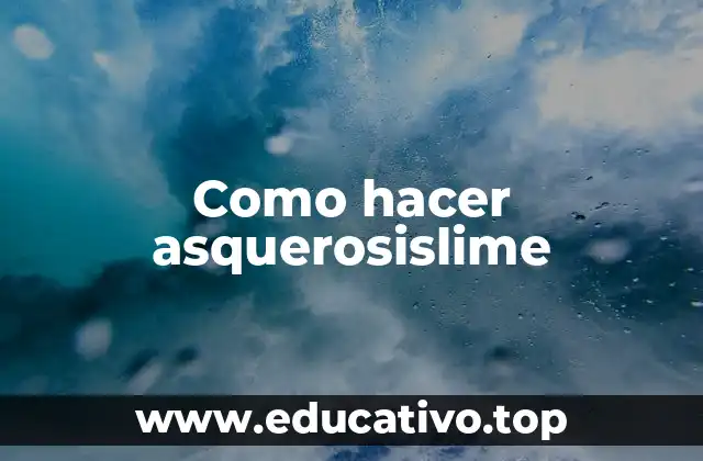 ¿Qué es el asquerosislime?