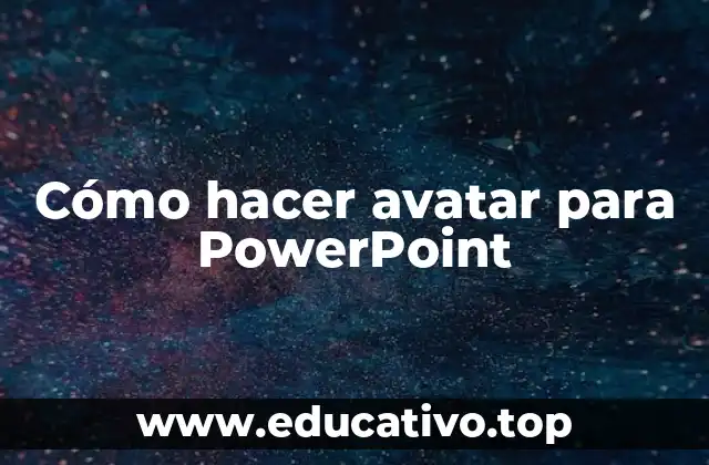 Cómo hacer avatar para PowerPoint