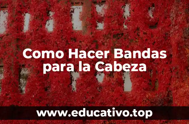 Como Hacer Bandas para la Cabeza