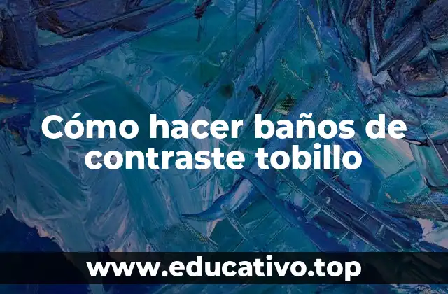 Cómo hacer baños de contraste tobillo