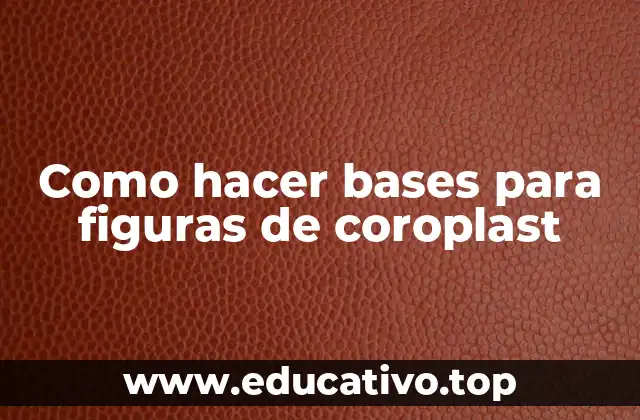 Como hacer bases para figuras de coroplast