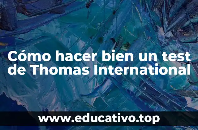Cómo hacer bien un test de Thomas International
