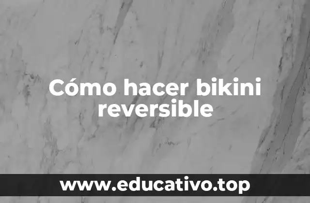 Cómo hacer bikini reversible