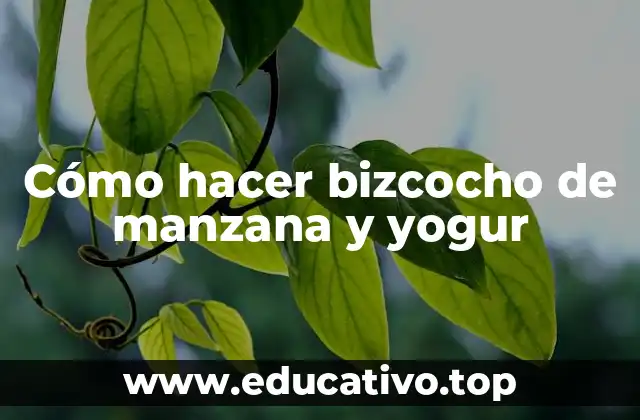 Cómo hacer bizcocho de manzana y yogur
