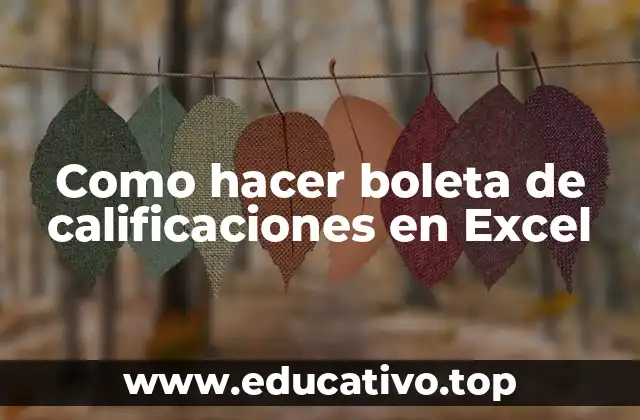 Como hacer boleta de calificaciones en Excel