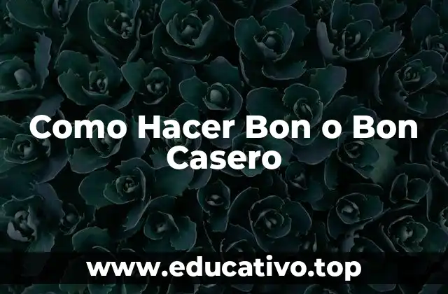 Como Hacer Bon o Bon Casero