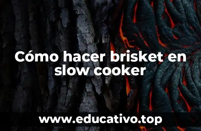 Cómo hacer brisket en slow cooker