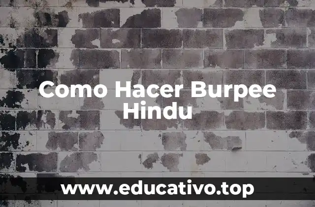 Como Hacer Burpee Hindu