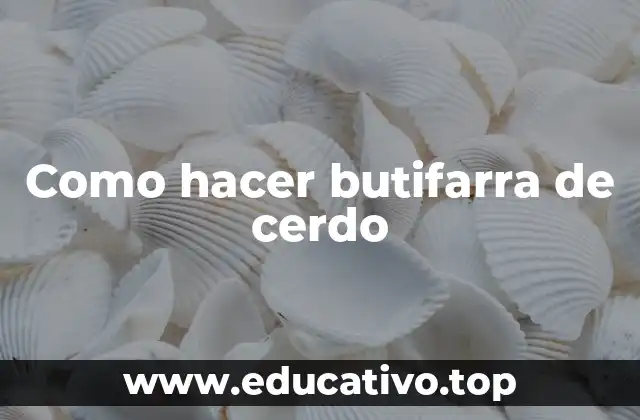 Como hacer butifarra de cerdo